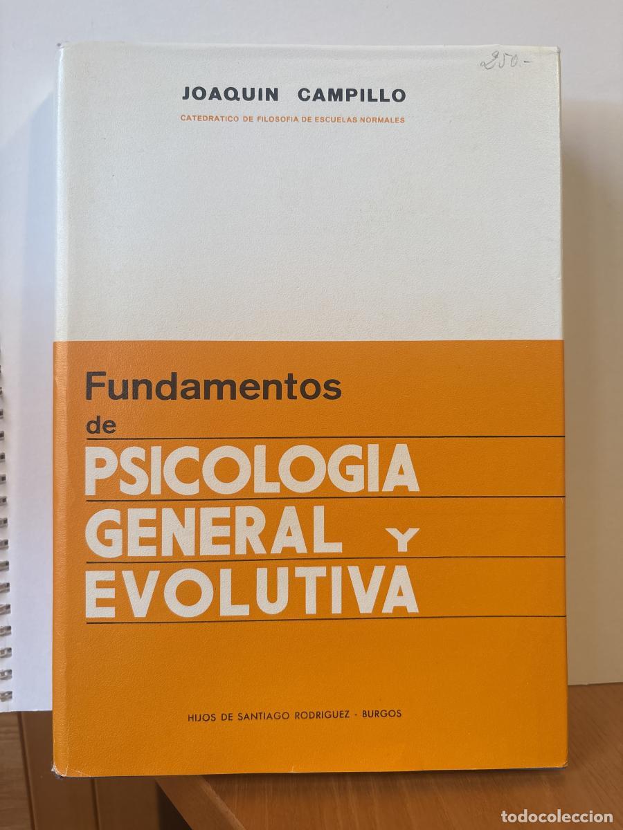 Livres: FUNDAMENTOS DE PSICOLOGIA GENERAL Y EVOLUTIVA - JOAQUIN CAMPILLO TDK359