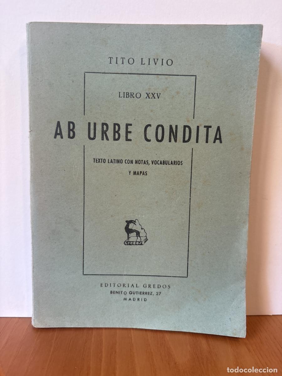 Livres: AB URBE CONDITA. LIBRO XXV. TEXTO LATINO CON NOTAS, VOCABULARIOS Y MAPAS - TITO LIVIO TDK272