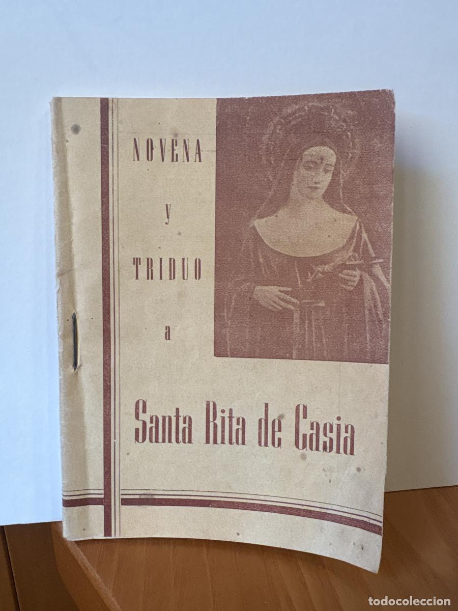 Livres: NOVENA Y TRIDUO A SANTA RITA DE CASIA ABOGADA DE IMPOSIBLES. ACOMPA&Ntilde;A BREVE RESE&Ntilde;A DE VIDA Y GOZOS -
