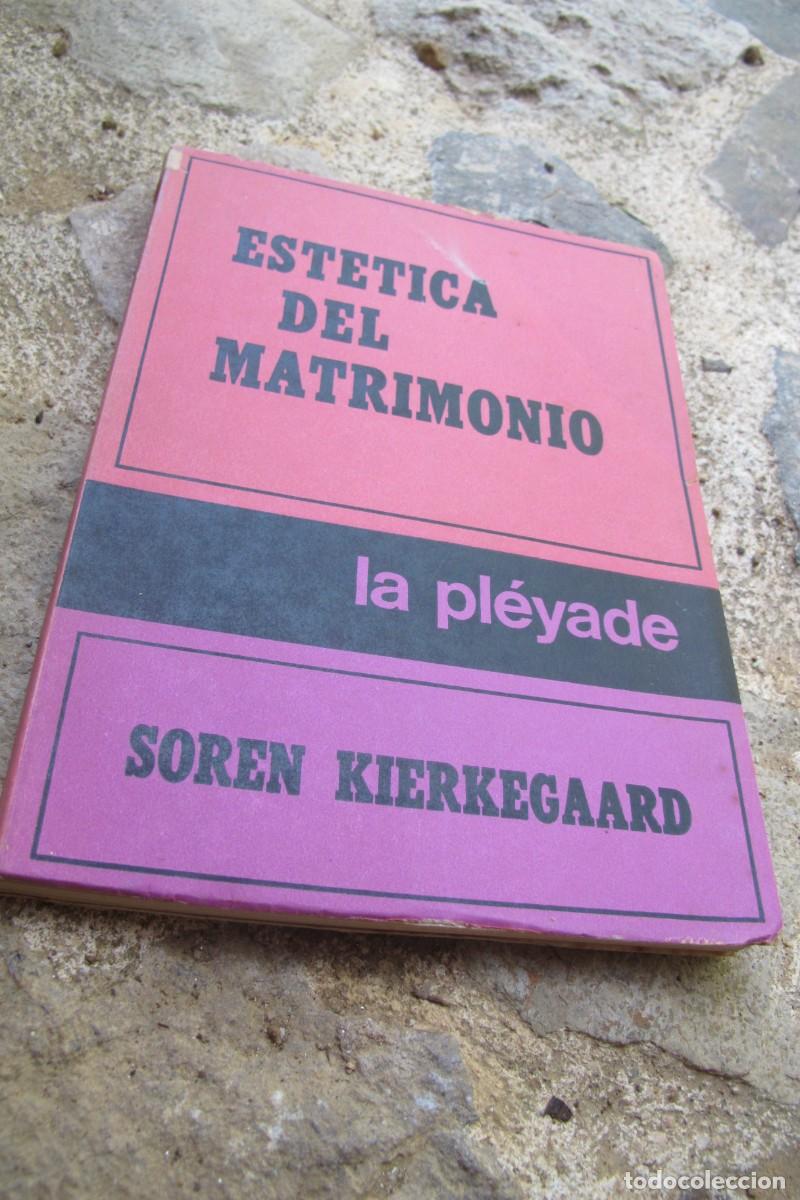 Libros: ESTETICA DEL MATRIMONIO. SOREN KIERKEGAARD. PLEYADE