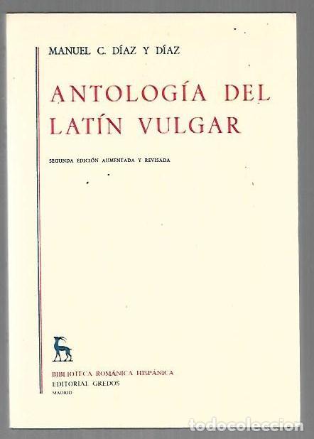 Libri di seconda mano: ANTOLOGIA DEL LATIN VULGAR - DIAZ Y DIAZ, MANUEL C.