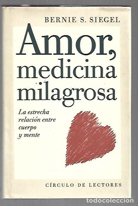 B&uuml;cher: AMOR, MEDICINA MILAGROSA - SIEGEL, BERNIE S.