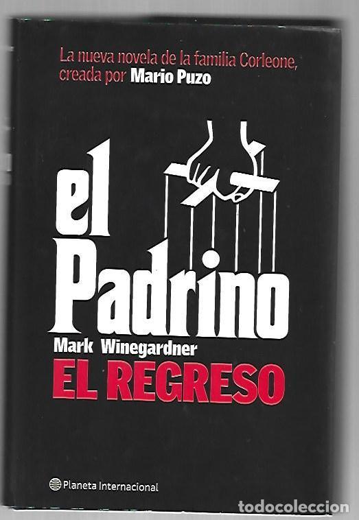 Libros: EL PADRINO: EL REGRESO - WINEGARDNER, MARK - Foto 1