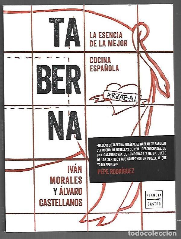 B&uuml;cher: TABERNA. LA ESENCIA DE LA MEJOR COCINA ESPA&Ntilde;OLA - MORALES, IVAN Y ALVARO CASTELLANOS