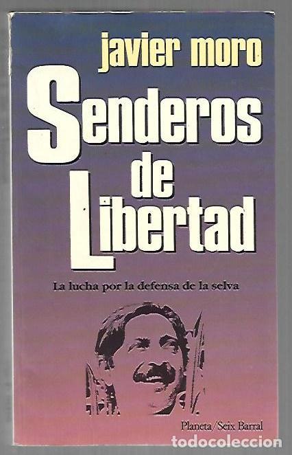 Libros: SENDEROS DE LIBERTAD - MORO, JAVIER - Foto 1