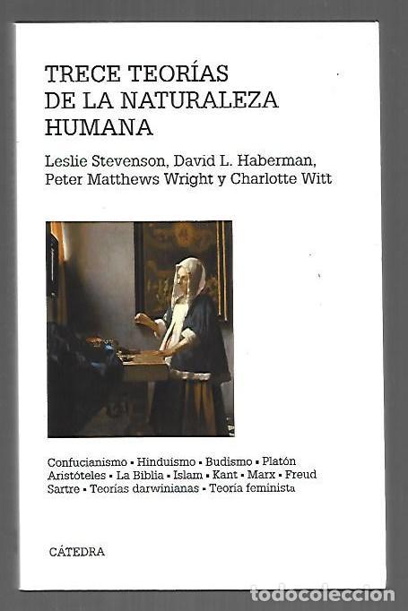 Libros: TRECE TEORIAS DE LA NATURALEZA HUMANA - STEVENSON, LESLIE / DAVID L. HABERMAN / PETER MATTHEWS WRIGH
