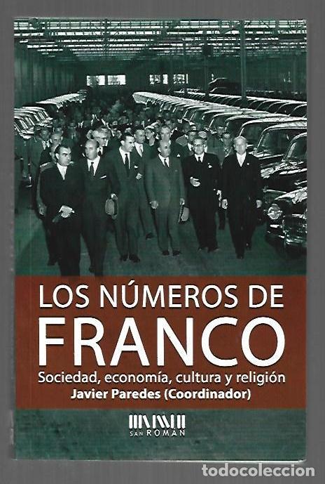 B&uuml;cher: NUMEROS DE FRANCO - LOS. SOCIEDAD, ECONOMIA, CULTURA Y RELIGION - PAREDES, JAVIER (COORDINADOR)