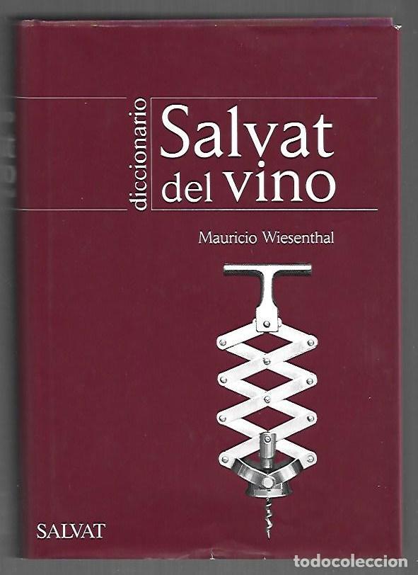 B&uuml;cher: DICCIONARIO SALVAT DEL VINO - WIESENTHAL, MAURICIO