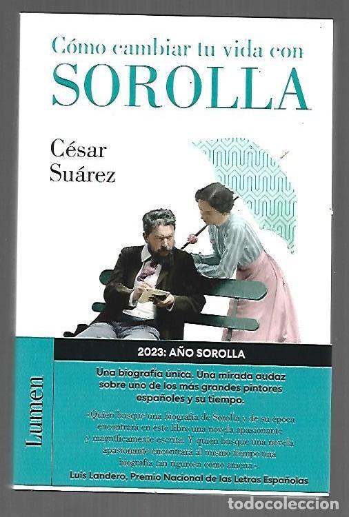 B&uuml;cher: COMO CAMBIAR TU VIDA CON SOROLLA - SUAREZ, CESAR