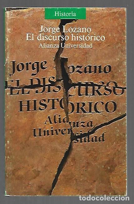 Libros: DISCURSO HISTORICO - EL - LOZANO, JORGE