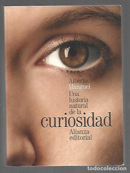 B&uuml;cher: HISTORIA NATURAL DE LA CURIOSIDAD - UNA - MANGUEL, ALBERTO