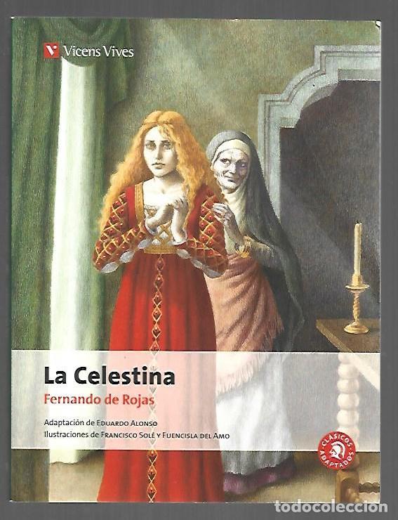 B&uuml;cher: CELESTINA - LA - ROJAS, FERNANDO DE (ADAPTACION DE EDUARDO ALONSO / ILUSTRACIONES FRANCISCO SOLE Y F
