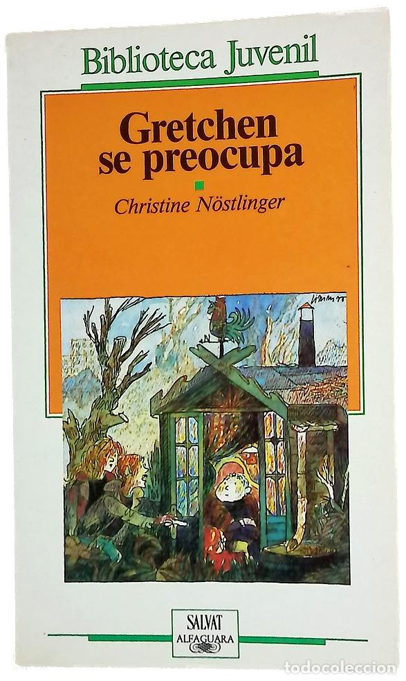 books: Gretchen se preocupa - N&ouml;stlinger, Christine; Alfonso, Elsa