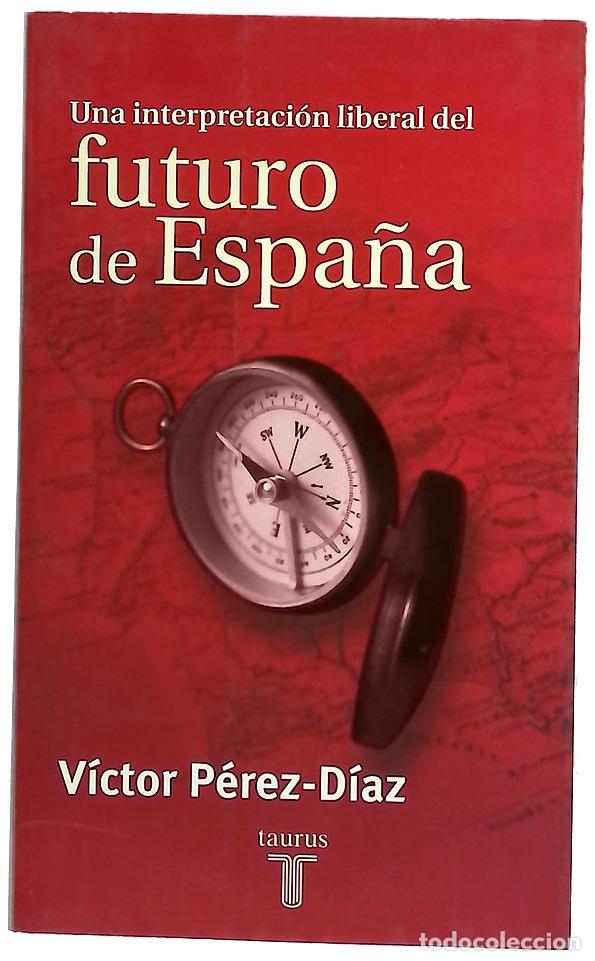 Livros em segunda m&atilde;o: Una interpretaci&oacute;n liberal del futuro de Espa&ntilde;a