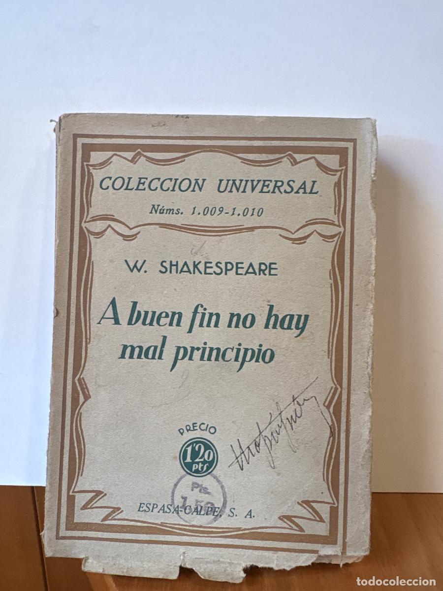 Libri di seconda mano: A BUEN FIN NO HAY MAL PRINCIPIO. COMEDIA. COLECCION UNVIERSAL N&ordm; 1009-1010 - WILLIAM SHAKESPEARE TDK