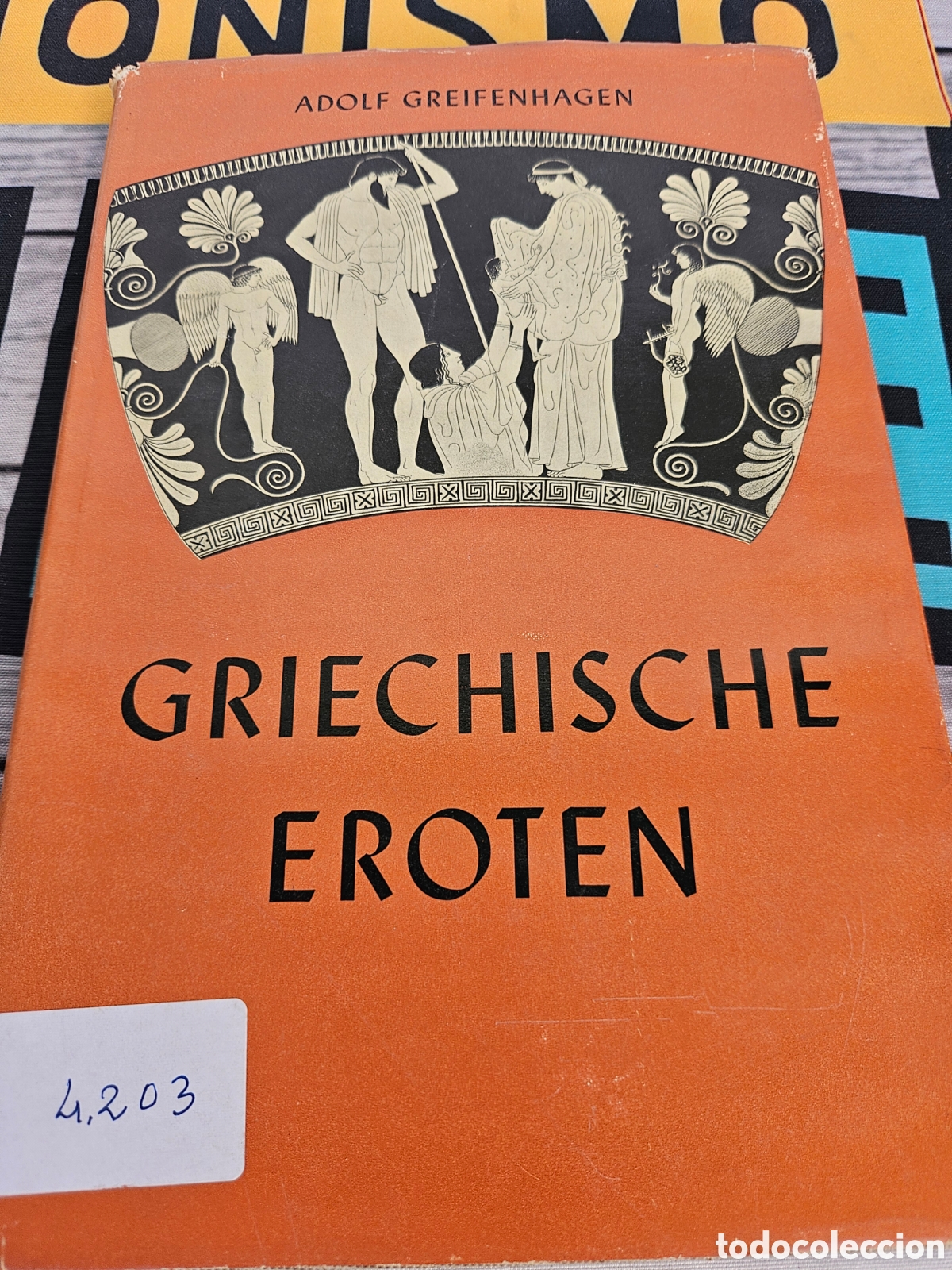 Libros: ADOLF GREIFENHAGEN. GRIECHISCHE EROTEN - Foto 2