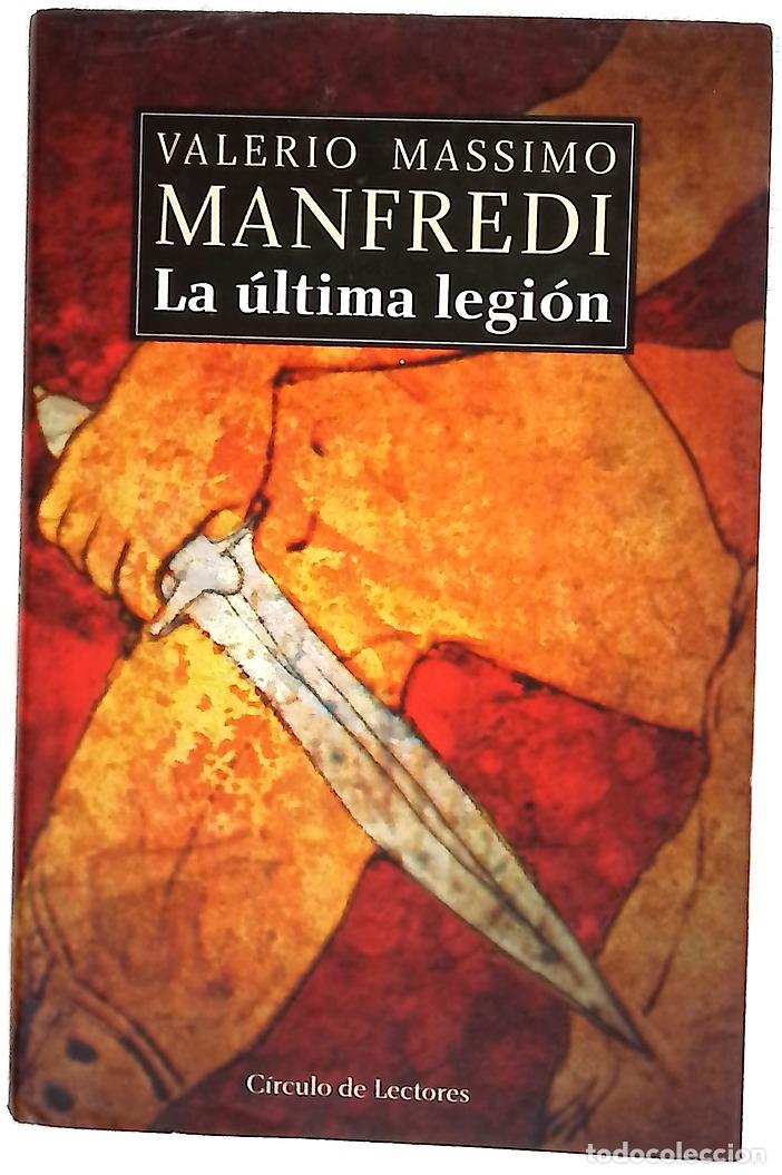 Libri di seconda mano: La &uacute;ltima legi&oacute;n - Manfredi, Valerio Massimo