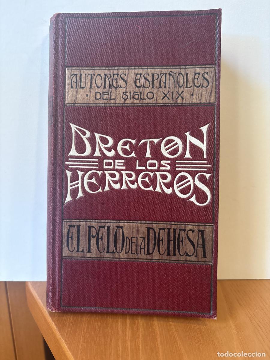 Libros: EL PELO DE LA DEHESA. (COMEDIA EN 5ACTOS) AUTORES ESPA&Ntilde;OLES DEL SIGLO XIX - BRETON DE LOS HERREROS T