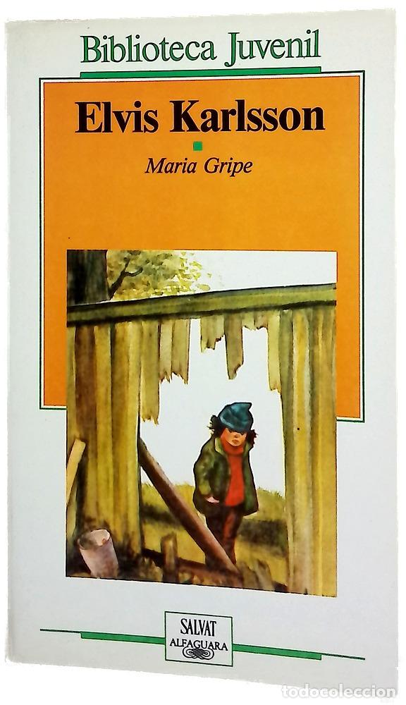 Libros: Elvis Karlsson - Gripe, Maria; Rodr&iacute;guez, Leopoldo; Gripe, Harald