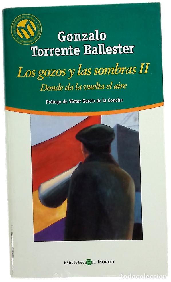 Libros: Los gozos y las sombras, tomo II: Donde da la vuelta el aire