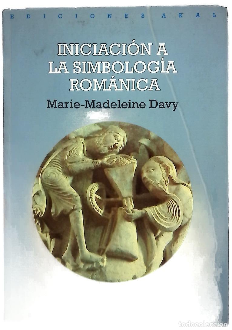 Libros: Iniciaci&oacute;n a la simbolog&iacute;a rom&aacute;nica el siglo XII