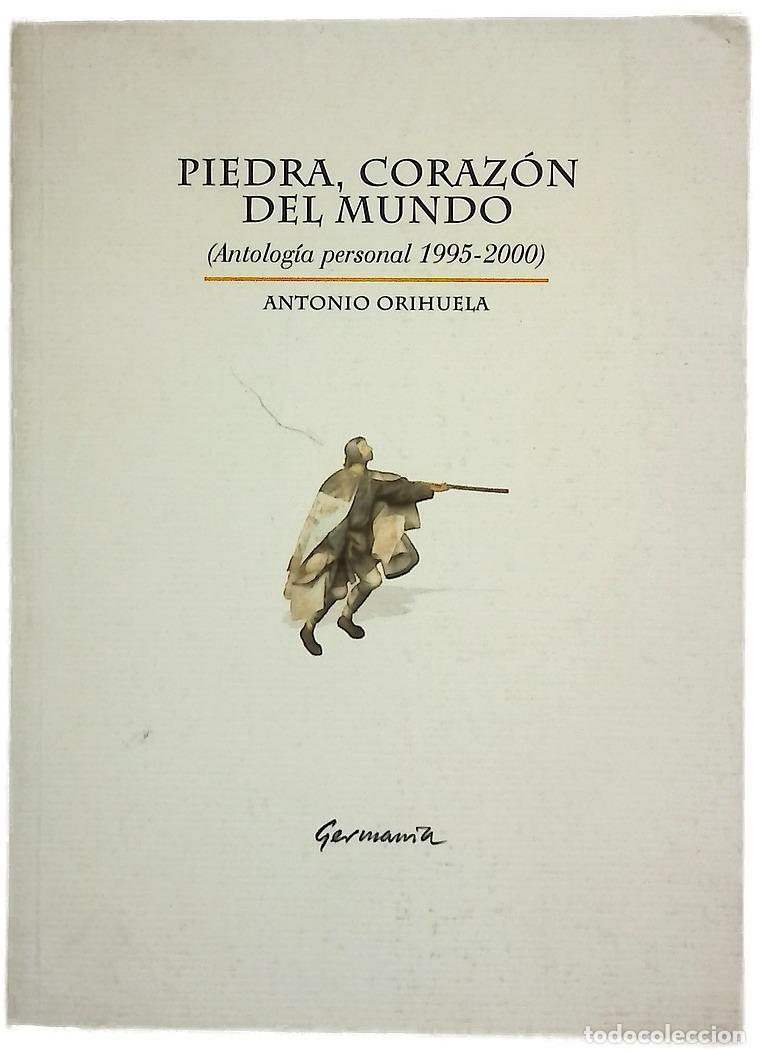 Libros: Piedra, coraz&oacute;n del mundo (antolog&iacute;a personal 1995-2000)