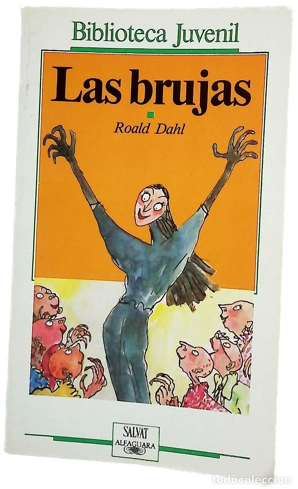 Libros: Las brujas - Dahl, Roald; Juan, Maribel de; Blake, Quentin