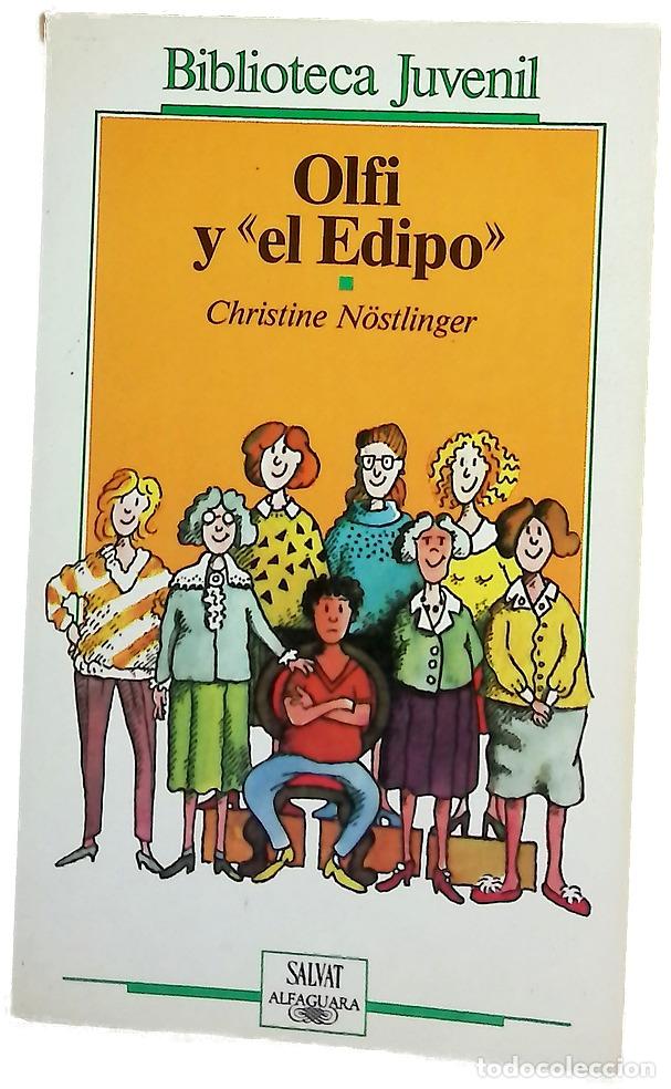 Libros: Olfi y &rdquo;el Edipo&rdquo; - N&ouml;stlinger, Christine; Alfonso, Elsa - Foto 1