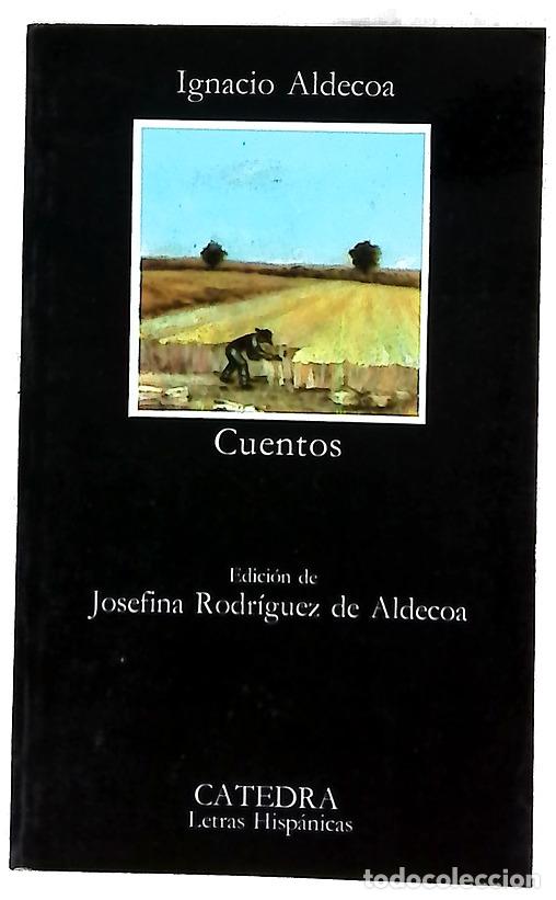 Libros: Cuentos - Aldecoa, Ignacio; Aldecoa, Josefina