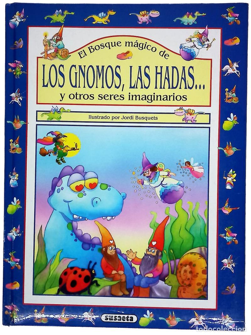 Libros: El bosque m&aacute;gico de los gnomos, las hadas-- y otros seres imaginarios