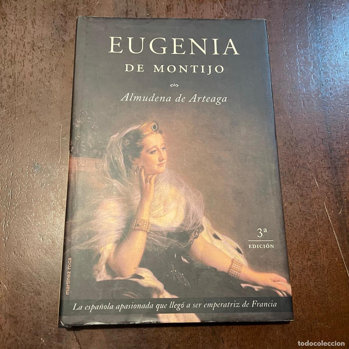 Libros: Eugenia de Montijo - Almudena de Arteaga