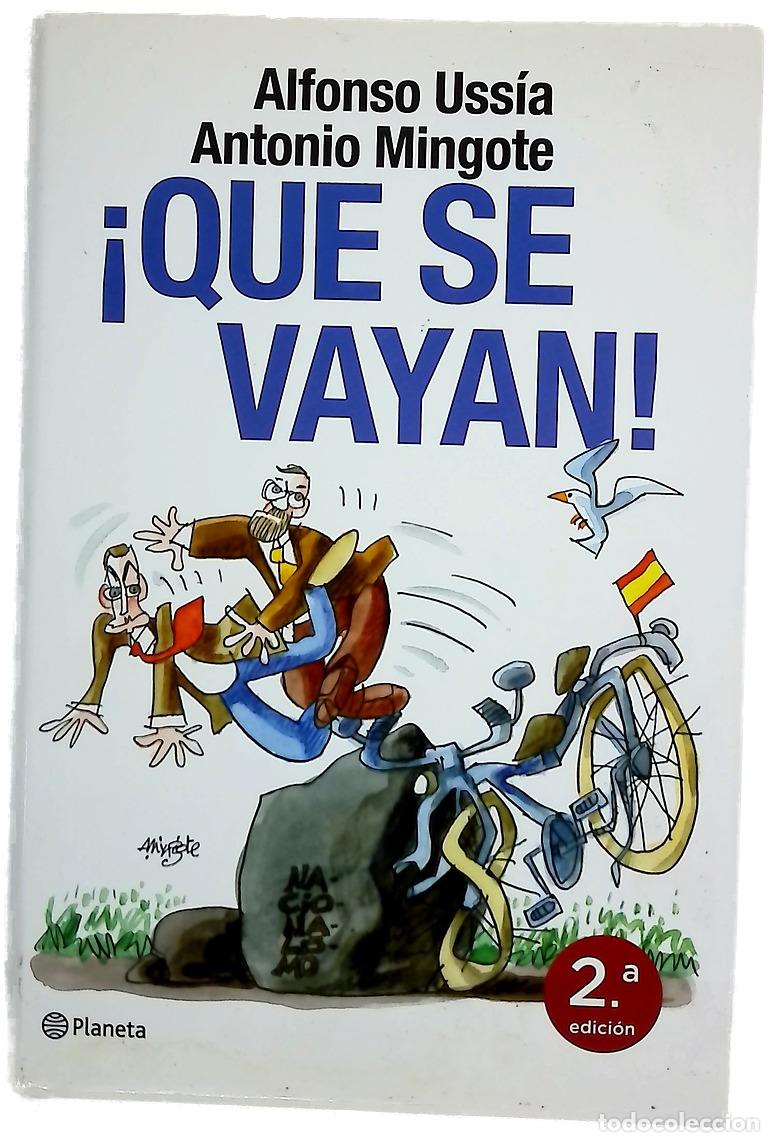Libros: &iexcl;Que se vayan! - Uss&iacute;a, Alfonso; Mingote, Antonio