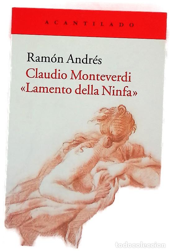 Libros: Claudio Monteverdi, &rdquo;Lamento della Ninfa&rdquo;
