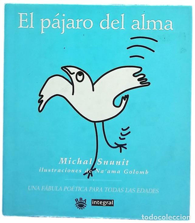 Libros: El p&aacute;jaro del alma - Snunit, Michal; Golomb, Na'ama