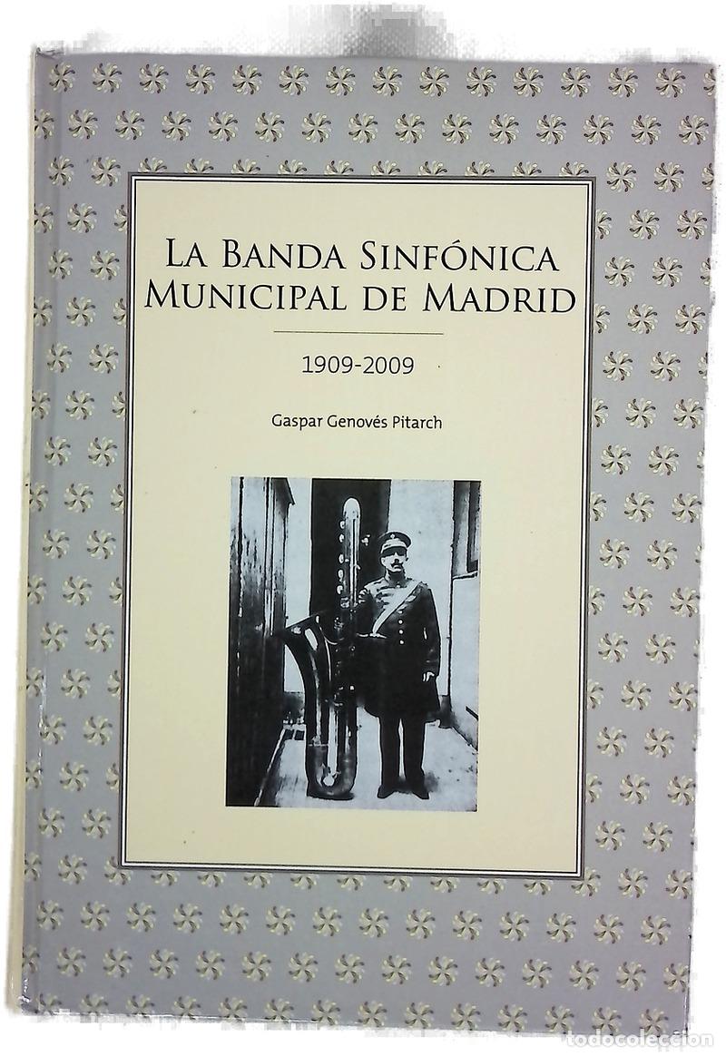 Libros: La Banda Sinf&oacute;nica Municipal de Madrid (1909-2009)
