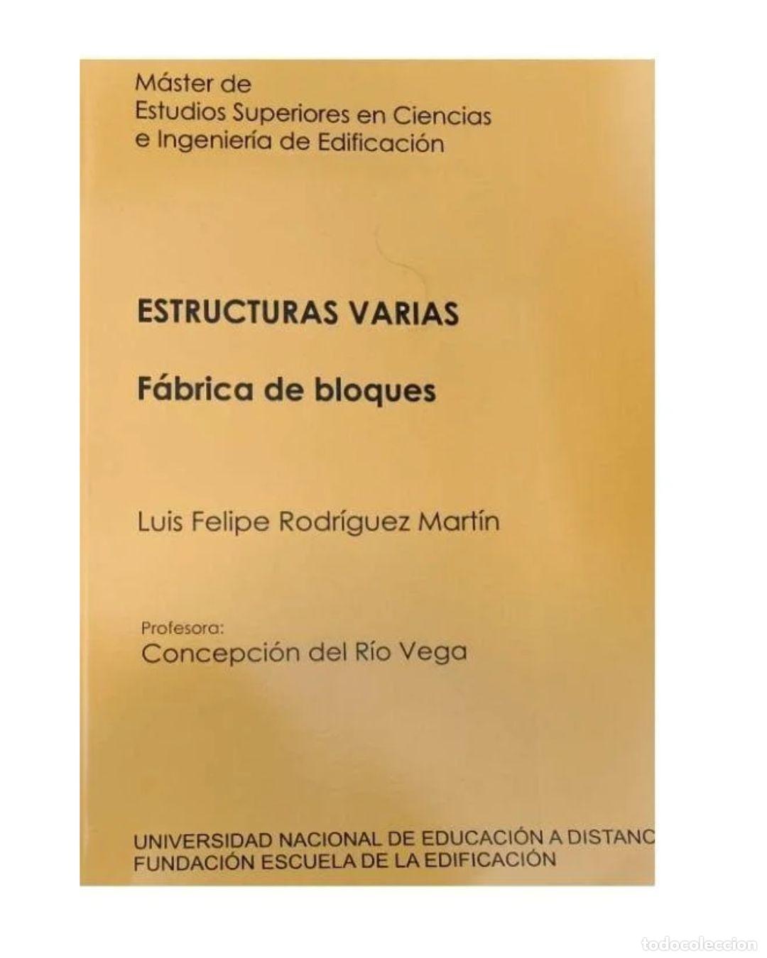 Libros: ESTRUCTURAS VARIAS: M&Aacute;STER DE ESTUDIOS SUPERIORES EN CIENCAS DE INGENIER&Iacute;A Y DE EDIFICACI&Oacute;N. F&Aacute;BRICA