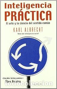 Libros: INTELIGENCIA PRACTICA - Karl Albrecht