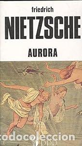 Libros: Aurora - Friedrich Nietzsche
