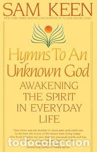 Libros: HYMNS TO AN UNKNOWN GOD - SAM KEEN - Foto 1