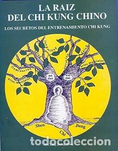 Libros: La Ra&iacute;z del Chi Kung Chino - Yang Jwing-Ming - Foto 1