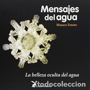 Libros: Mensajes del agua - Masaru Emoto