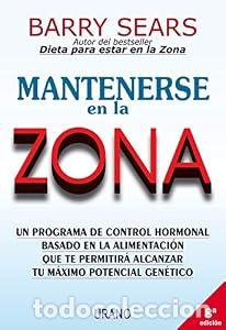 Mantenerse en la zona - Barry Sears
