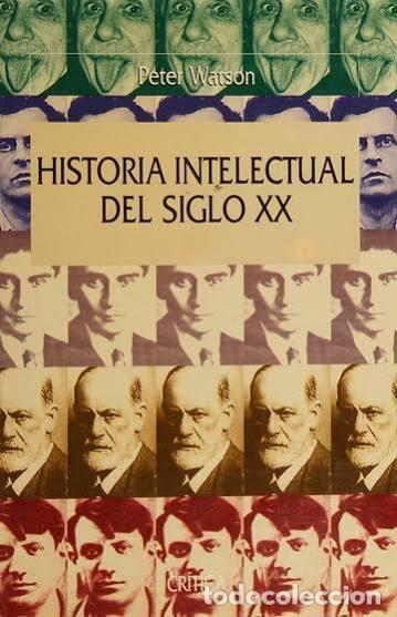 B&uuml;cher: Historia intelectual del siglo XX - Peter Watson