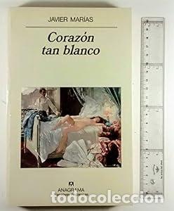 Livres: Coraz&oacute;n tan blanco - Javier Mar&iacute;as