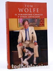 Libros: El periodismo canalla - Tom Wolfe - Foto 1