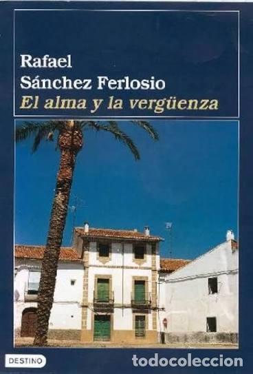 Libros: El alma y la verg&uuml;enza - Rafael S&aacute;nchez Ferlosio - Foto 2