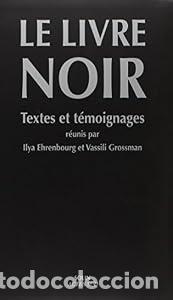 Libri di seconda mano: Le livre noir: Sur l'extermination sc&eacute;l&eacute;rate des Juifs par les envahisseurs fascistes allemands dans