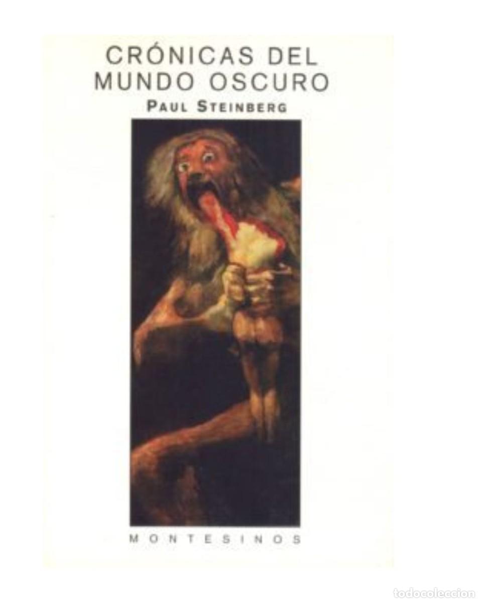 Libros: CR&Oacute;NICAS DEL MUNDO OSCURO - PAUL STEIBERG - Foto 2