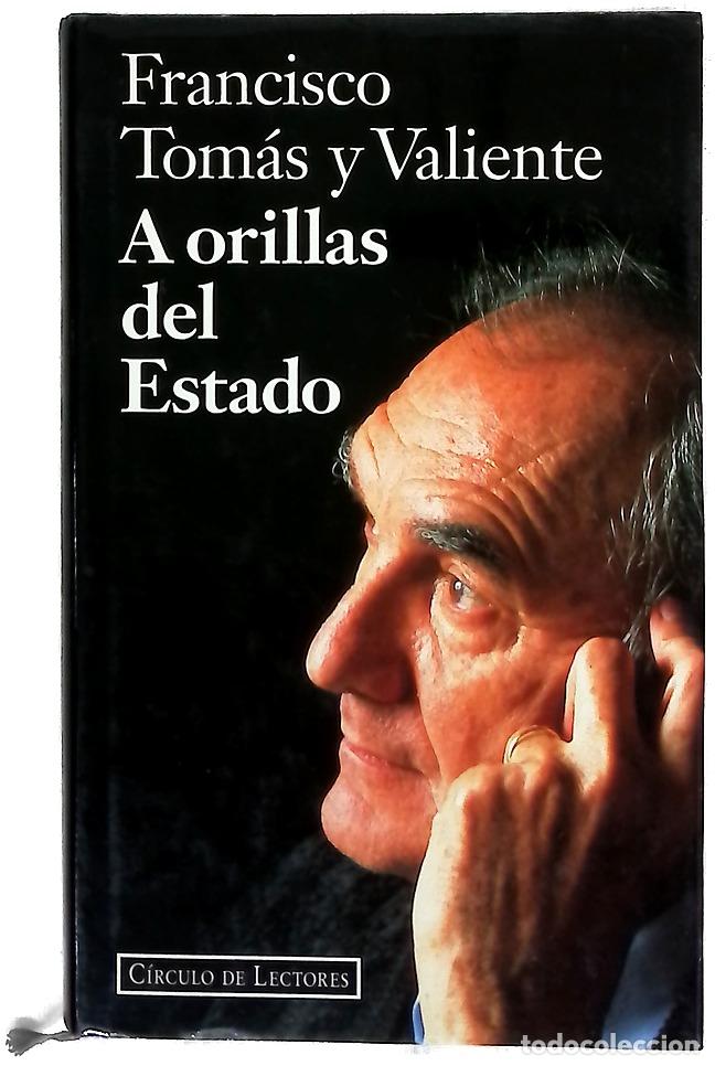 Libros: A orillas del Estado - Tom&aacute;s y Valiente, Francisco