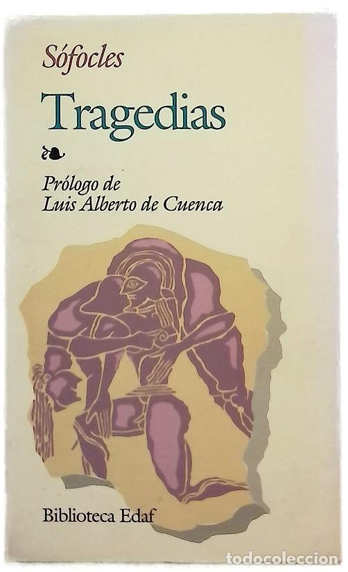 Libros: Tragedias - S&oacute;focles; Cuenca, Luis Alberto de; Alemany y Bolufer, Jos&eacute;